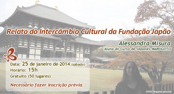 Relato do Intercâmbio Cultural da Fundação Japão